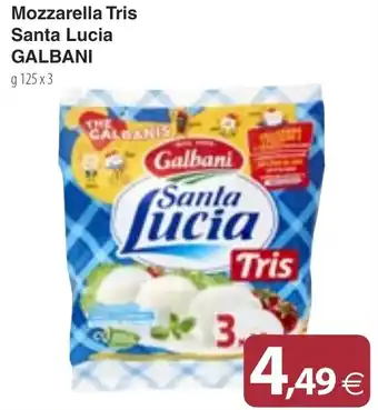 Docks Cash&Carry Mozzarella Tris Santa Lucia GALBANI g 125 x 3 offerta