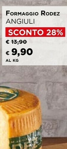 Iper La Grande Angiuli Formaggio Rodez offerta