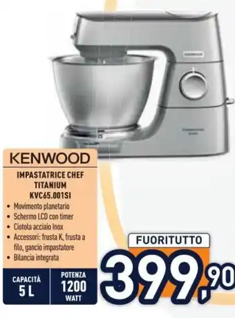 Unieuro KENWOOD IMPASTATRICE CHEF TITANIUM KVC65.001SI offerta