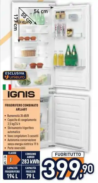 Unieuro IGNIS FRIGORIFERO COMBINATO ARL6601 offerta