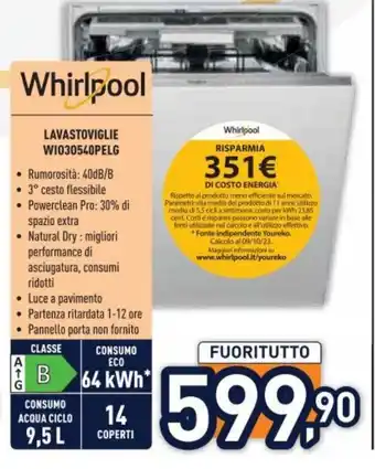 Unieuro Whirlpool LAVASTOVIGLIE WI030540PELG offerta