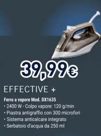 Unieuro EFFECTIVE + Ferro a vapore offerta