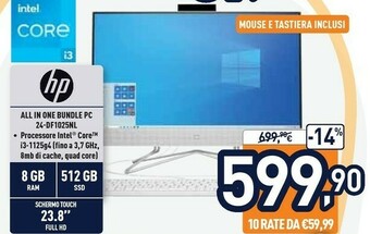 Unieuro HP 24-df1025nl 60,5 Cm (23.8") 1920 X 1080 Pixel Intel® Core™ I3 Di Undicesima Generazione 8 GB DDR4-SDRAM 512 GB SSD PC All- offerta