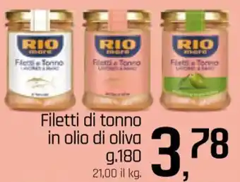 Famila Superstore Filetti di tonno in olio di oliva g. 180 offerta