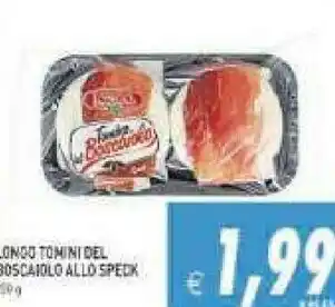 Gros Tomini Formaggio offerta