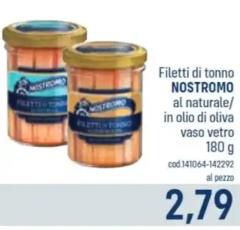 Filetti di tonno NOSTROMO al naturale/ in olio di oliva vaso vetro 180 g