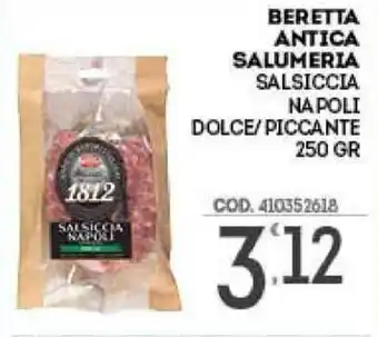 Eurocash Beretta Antica Salumeria Salsiccia Napoli Dolce/Piccante 250gr offerta