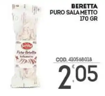 Eurocash Beretta Puro Salametto 170gr offerta