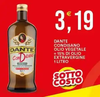 Vantaggio Cash&Carry DANTE CONDISANO OLIO VEGETALE + 15% DI OLIO EXTRAVERGINE 1 LITRO offerta