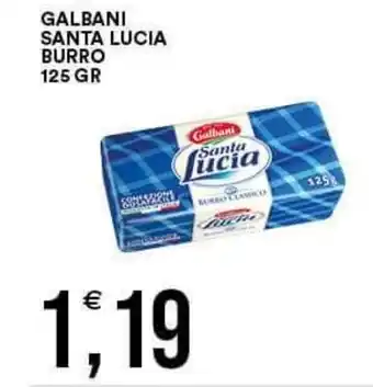 Vantaggio Cash&Carry GALBANI SANTA LUCIA BURRO 125 GR offerta
