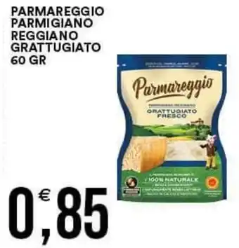 Vantaggio Cash&Carry PARMAREGGIO PARMIGIANO REGGIANO GRATTUGIATO 60 GR offerta