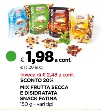 MIX FRUTTA SECCA E DISIDRATATA SNACK FATINA 150 g - vari tipi