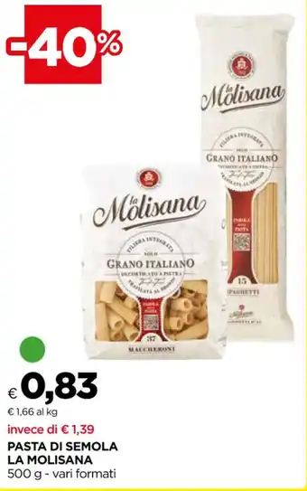 Unicoop PASTA DI SEMOLA LA MOLISANA 500 g - vari formati offerta