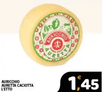 Premium Supermercati AURICCHIO AURETTA CACIOTTA L'ETTO offerta