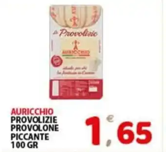 Premium Supermercati AURICCHIO PROVOLIZIE PROVOLONE PICCANTE 100 GR offerta
