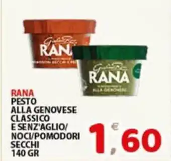 Premium Supermercati RANA PESTO ALLA GENOVESE CLASSICO E SENZ'AGLIO/ NOCI/POMODORI SECCHI 140 GR offerta