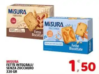 Premium Supermercati MISURA FETTE INTEGRALI/ SENZA ZUCCHERO 320 GR offerta