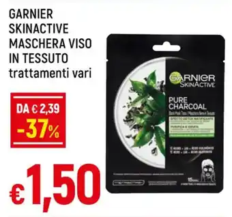 Galassia GARNIER SKINACTIVE MASCHERA VISO IN TESSUTO trattamenti vari offerta