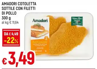 Galassia AMADORI COTOLETTA SOTTILE CON FILETTI DI POLLO 300 g offerta
