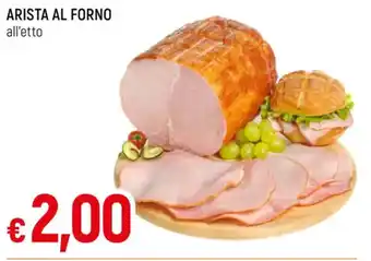 Galassia ARISTA AL FORNO offerta