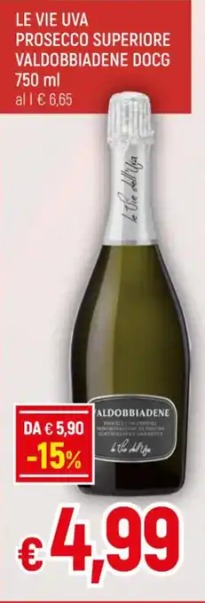 Galassia LE VIE UVA PROSECCO SUPERIORE VALDOBBIADENE DOCG 750 ml offerta