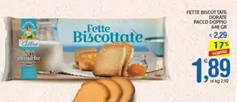 Qui Discount FETTE BISCOTTATE DORATE PACCO DOPPIO 648 GR offerta