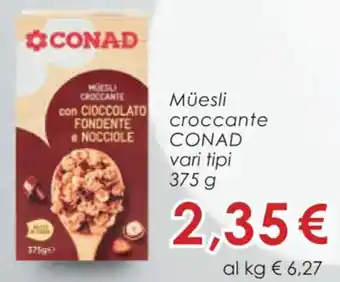 Conad City Müesli croccante CONAD vari tipi 375 g offerta