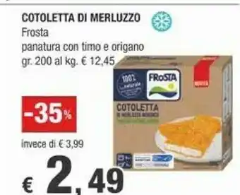 Crai Frosta Cotoletta Di Merluzzo 200 G offerta