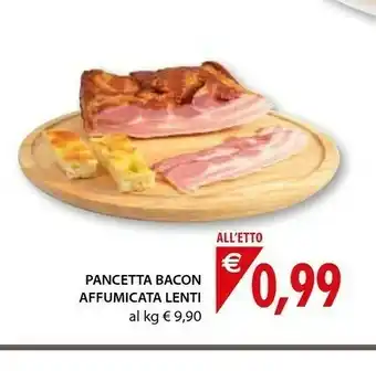 Mercatò Lenti Pancetta Bacon Affumicata offerta
