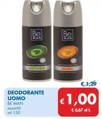 MD Discount DEODORANTE UOMO BE MAN assortiti ml 150 offerta