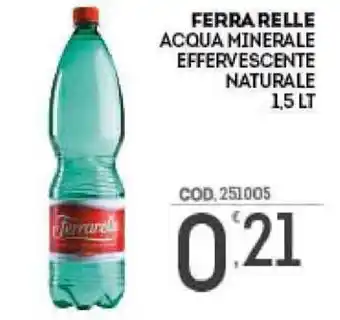 Eurocash Ferrarelle Acqua Minerale Effervescente Naturale 1,5lt offerta