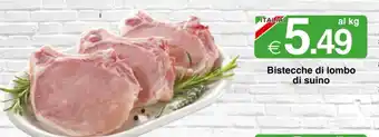 Sì con te Bistecche di lombo di suino offerta