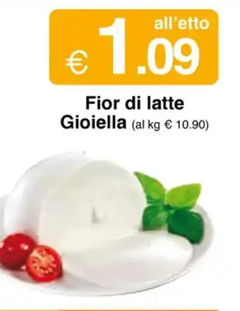 Sì con te Fior di latte Gioiella offerta