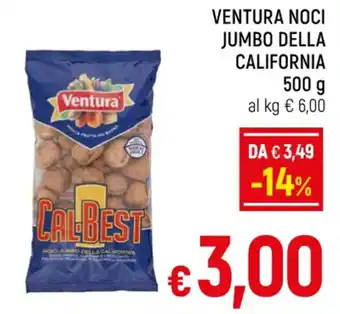 A&O VENTURA NOCI JUMBO DELLA CALIFORNIA 500 g offerta