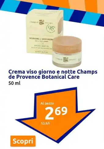 Action Crema viso giorno e notte Champs de Provence Botanical Care 50 ml offerta