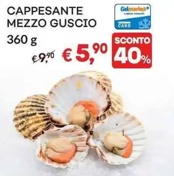 Gelmarket CAPPESANTE MEZZO GUSCIO 360 g offerta