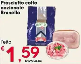 Eurospar Prosciutto cotto nazionale Brunello offerta