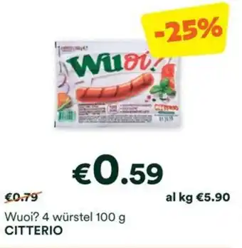 Unes Wuoi? 4 würstel 100 g CITTERIO offerta