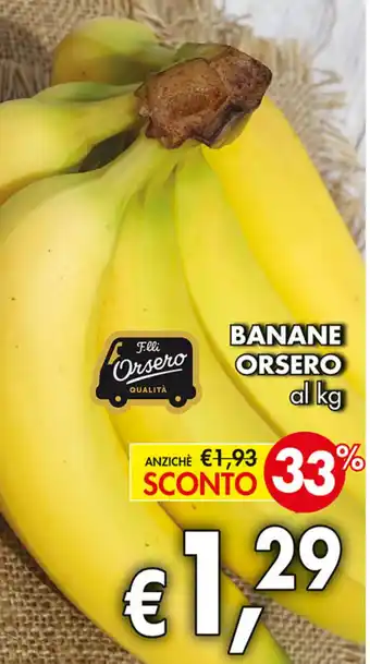 Coal BANANE ORSERO al kg offerta