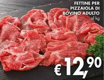 Coal FETTINE PER PIZZAIOLA DI BOVINO ADULTO offerta