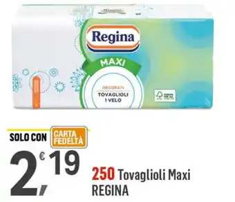 Supermercati Dok 250 Tovaglioli Maxi REGINA offerta
