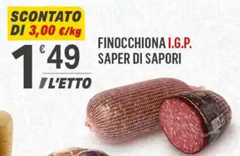 Supermercati Dok FINOCCHIONA I.G.P. SAPER DI SAPORI offerta