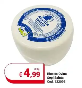 Centro Cash Ricotta Ovina Sepi Salata offerta
