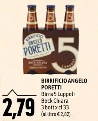 Emi Supermercati BIRRIFICIO ANGELO PORETTI Birra 5 Luppoli Bock Chiara 3 bott x cl 33 offerta