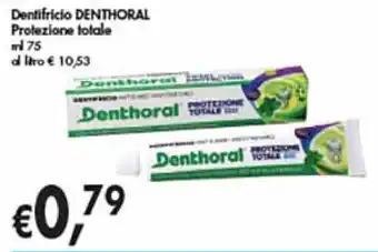 èccoMI Dentifricio DENTHORAL Protezione totale ml 75 offerta