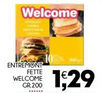 ENTREMONT FETTE WELCOME GR.200