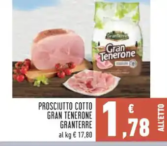 Conad PROSCIUTTO COTTO GRAN TENERONE GRANTERRE al kg offerta