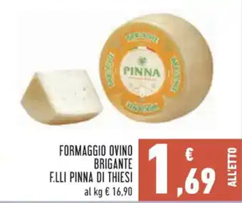 Conad FORMAGGIO OVINO BRIGANTE F.LLI PINNA DI THIESI offerta