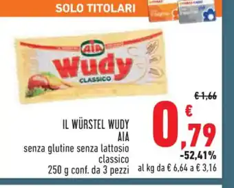 Conad IL WÜRSTEL WUDY AIA senza glutine senza lattosio classico 250 g conf. da 3 pezzi offerta