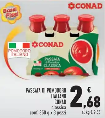 Conad PASSATA DI POMODORO ITALIANO CONAD classica conf. 350 g x 3 pezzi offerta